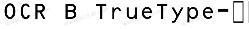 OCR B TrueType字体转换